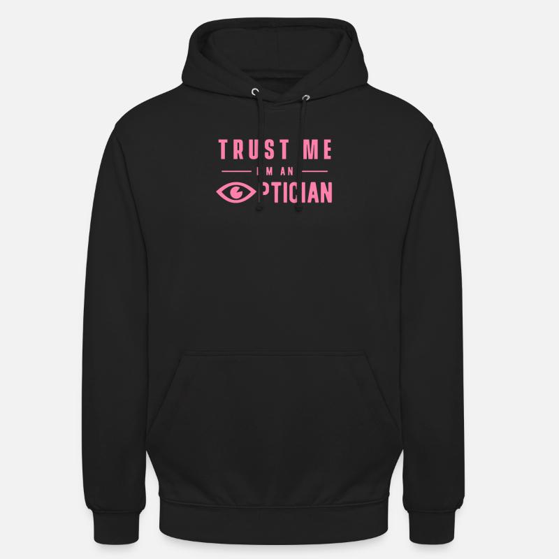 Profession Équipe Opticien Opticien Opticien - Sweat-shirt à capuche unisexe - noir