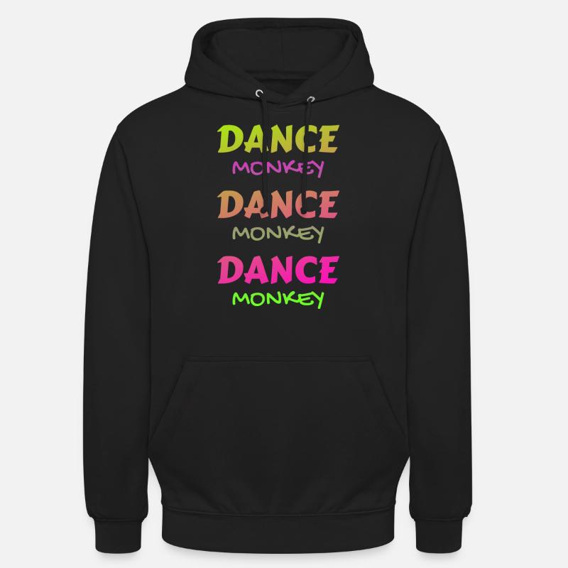 Dance Monkey bunt schön einzigartig - Unisex Hoodie - Schwarz