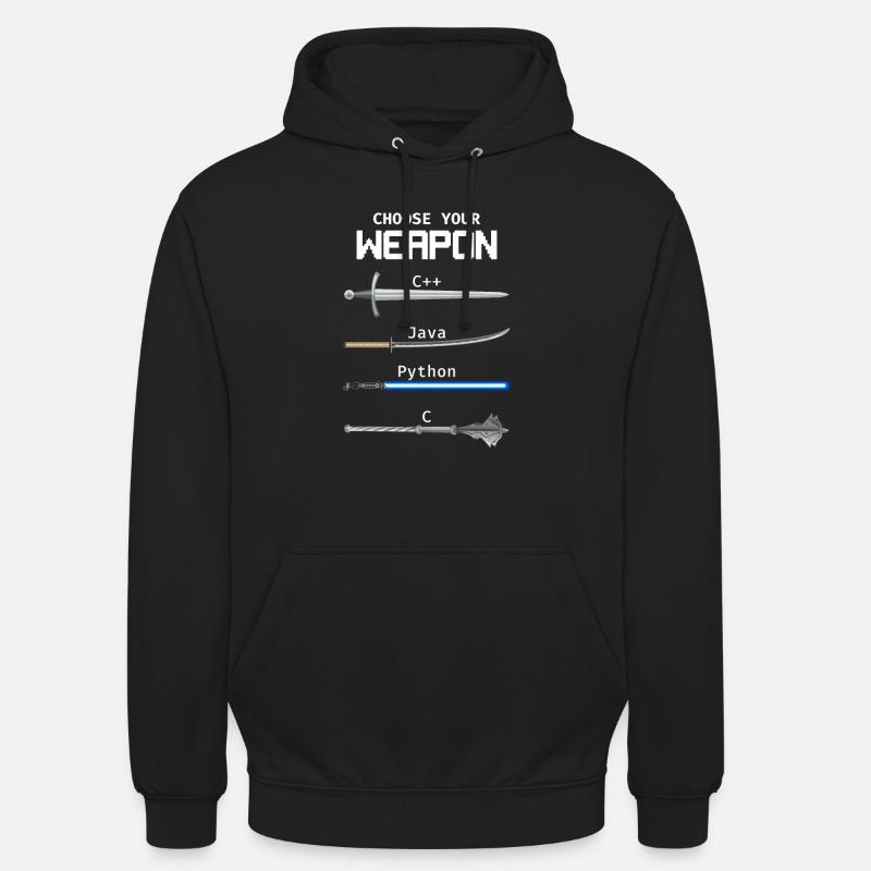 Choose Your Weapon C Java Python Programmierer - Unisex Hoodie - Schwarz