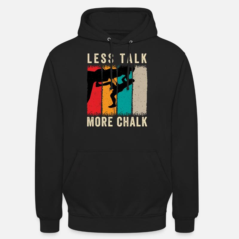 Rock Climbing Climber Less Talk - Sweat-shirt à capuche unisexe - noir