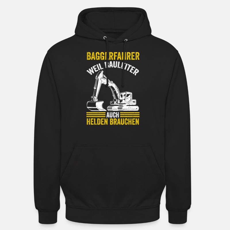 Baggerfahrer Bauleiter Bagger - Unisex Hoodie - Schwarz