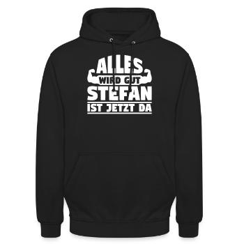 Alles wird gut Stefan ist jetzt da - Unisex Hoodie - Schwarz - Vorne - Alina (178cm) & Michal (187cm)