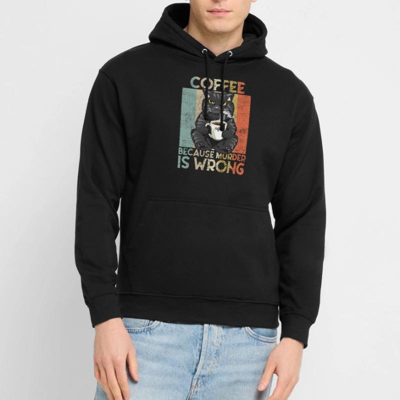 Coffee because Murder is wrong Kaffee Katze retro Unisex Hoodie
