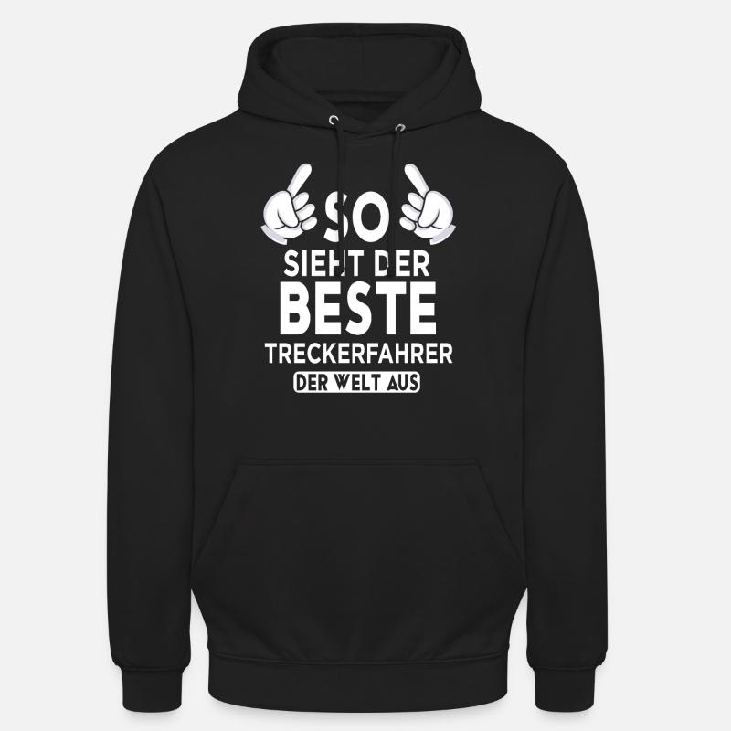 Treckerfahrer Spruch - Unisex Hoodie - Schwarz