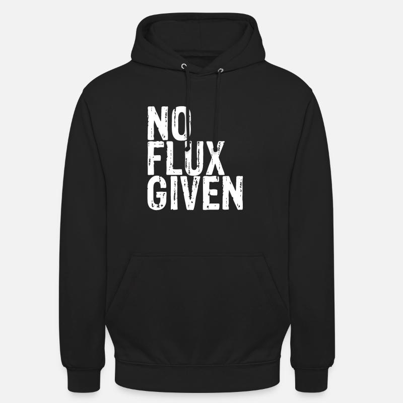 No Flux Given 7 - Unisex Hoodie - Schwarz