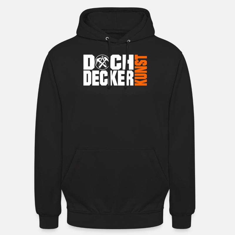 Dachdecker Kunst - Unisex Hoodie - Schwarz