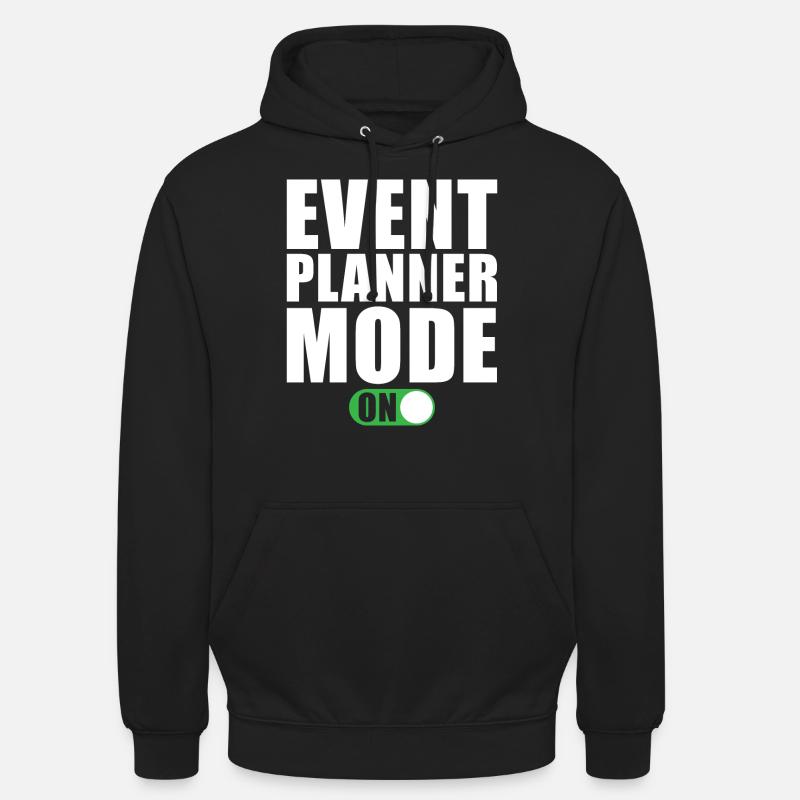 Event Planer Modus Ein - Unisex Hoodie - Schwarz