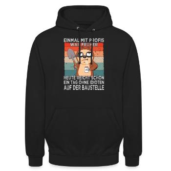 Einmal mit Profis war früher - Baustelle - Hausbau - Unisex Hoodie - Schwarz - Vorne - Alina (178cm) & Michal (187cm)