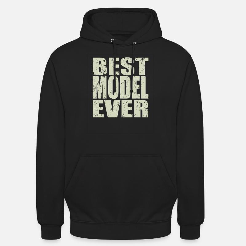 Best Model ever Model Geschenk - Unisex Hoodie - Schwarz