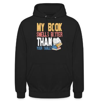 My Book Smells Better Than Your Tablet Book Quotes - Unisex Hoodie - black - Front - Alina (178cm) & Michal (187cm)