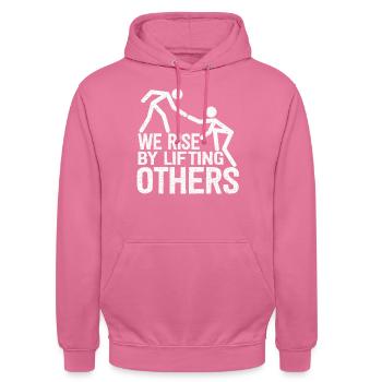 We Rise By Lifting Others Inspirational Quote - Unisex Hoodie - Pink - Vorne - Alina (178cm) & Michal (187cm)