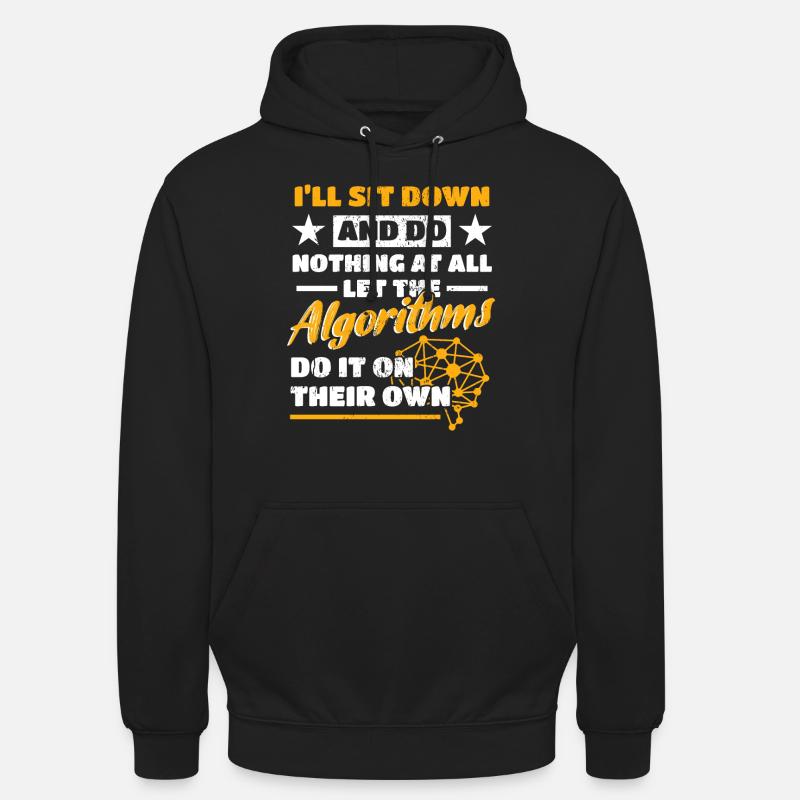Algorithmen Computerprogrammierer Roboteringenieur - Unisex Hoodie - Schwarz