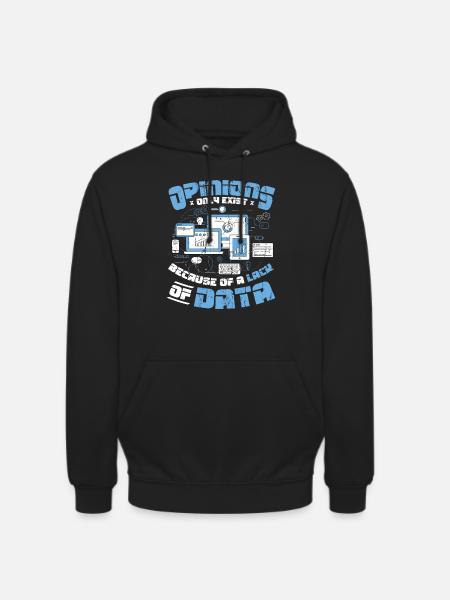Meinungen Datenmangel - Datenwissenschaftler Daten - Unisex Hoodie - Schwarz