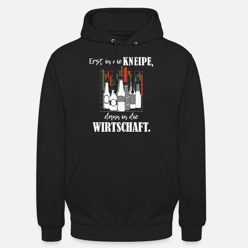 Erst Kneipe, dann Wirtschaft BWL-Studium - Unisex Hoodie - Schwarz