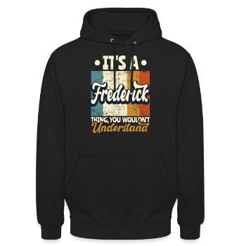 Name Frederick Geschenk Geburtstag Spruch - Unisex Hoodie - Schwarz - Vorne - Alina (178cm) & Michal (187cm)