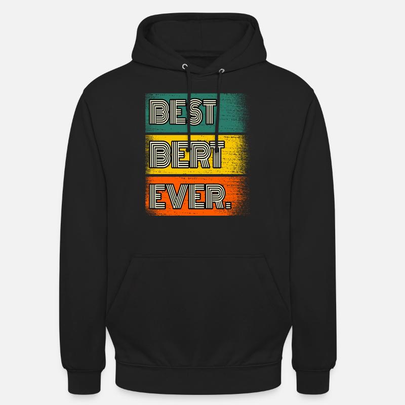 Bert Name Geschenk Spruch Lustig - Unisex Hoodie - Schwarz