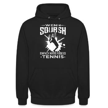 Wenn Squash einfach wäre - Squashspieler - Unisex Hoodie - Schwarz - Vorne - Alina (178cm) & Michal (187cm)