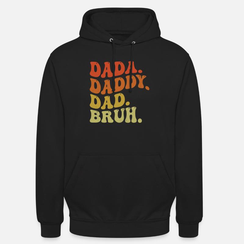 Dada Daddy Dad Bruh Retro - Sweat-shirt à capuche unisexe - noir