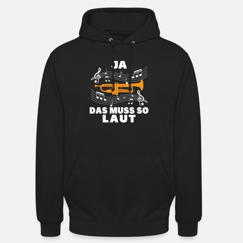 Ja das muss so laut - Unisex Hoodie - Schwarz