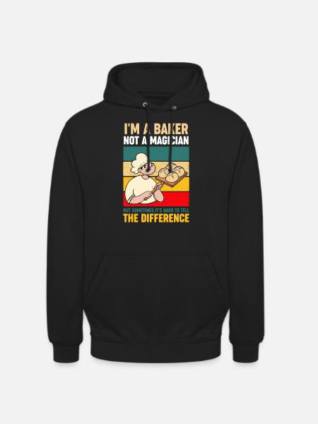 I'm A Baker Not A Magician Baking Lover - Unisex Hoodie - black