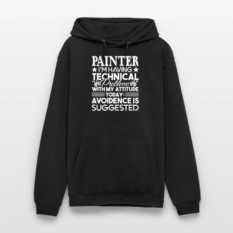 Painter Painter I'm Having Technical Problem Unisex Hoodie