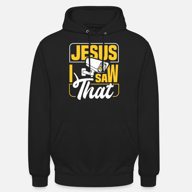 Jésus I Saw That - Sweat-shirt à capuche unisexe - noir