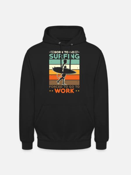 Surfing Surfer Surfboard Saying - Unisex Hoodie - black