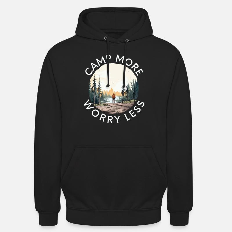 Campez plus Souciez-vous moins - Sweat-shirt à capuche unisexe - noir