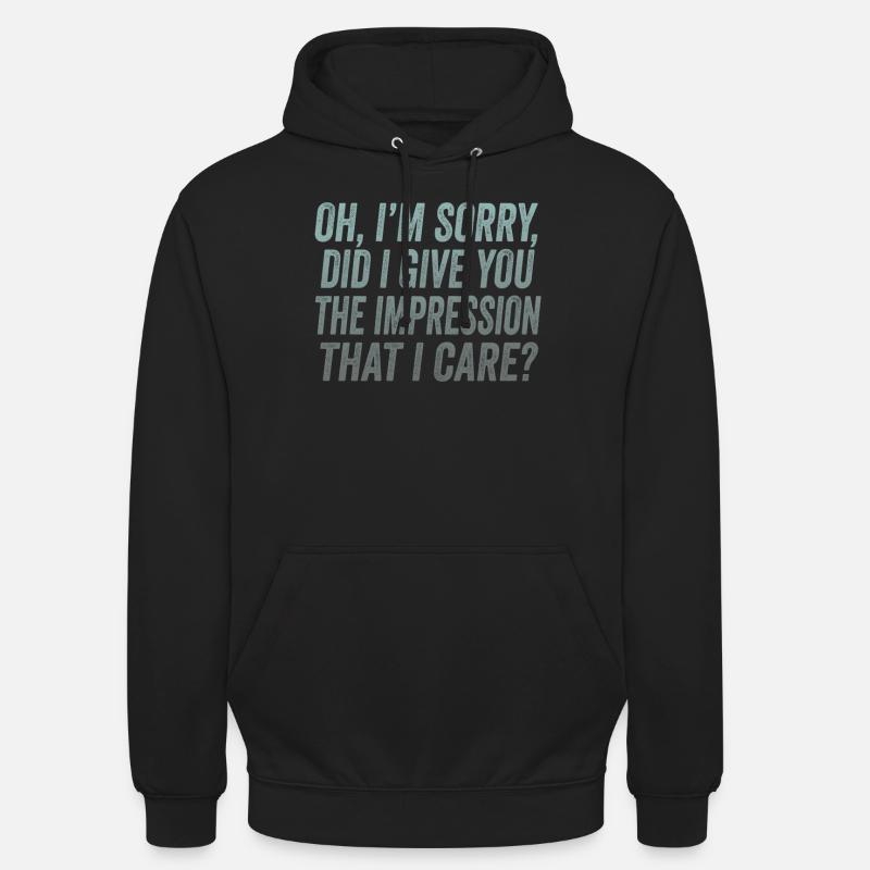 Indifférence, Sarcasme, Attitude différente - Sweat-shirt à capuche unisexe - noir