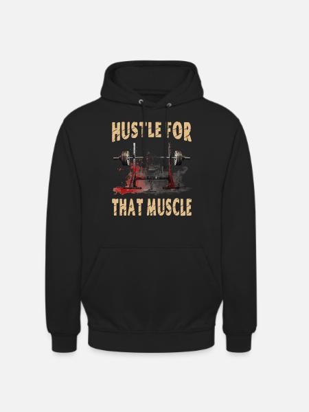 Hustle For That Muscle - Unisex Hoodie - black