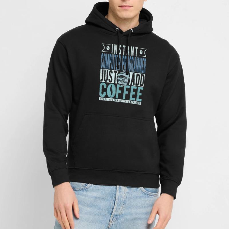 Programmateur informatique instantané il suffit d’ajouter du café Sweat-shirt à capuche unisexe