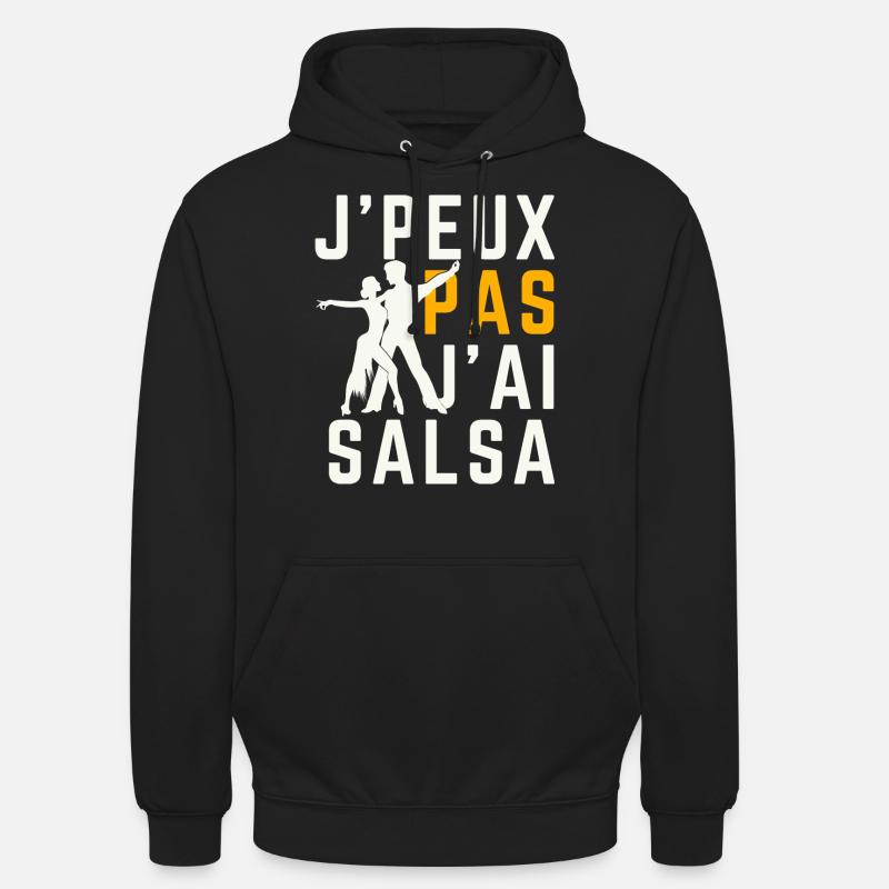 J'peux pas j'ai Salsa - Sweat-shirt à capuche unisexe - noir