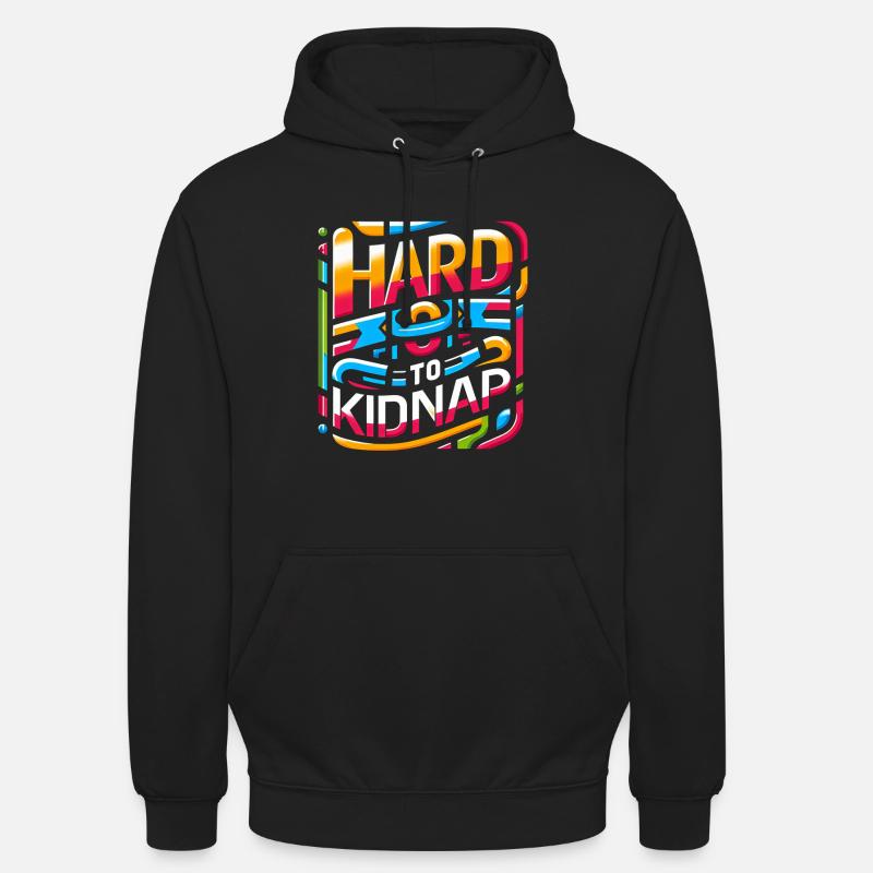 Difficile à kidnapper 2 - Sweat-shirt à capuche unisexe - noir