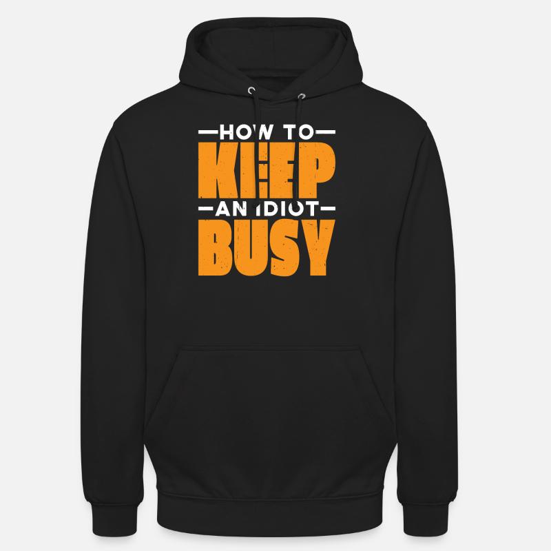 Comment occuper un idiot 21 - Sweat-shirt à capuche unisexe - noir