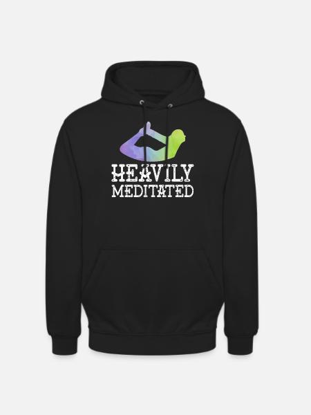 Heavily Meditated - Unisex Hoodie - black