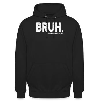 Bruh Formerly Known As Dad - Unisex Hoodie - black - Front - Alina (178cm) & Michal (187cm)