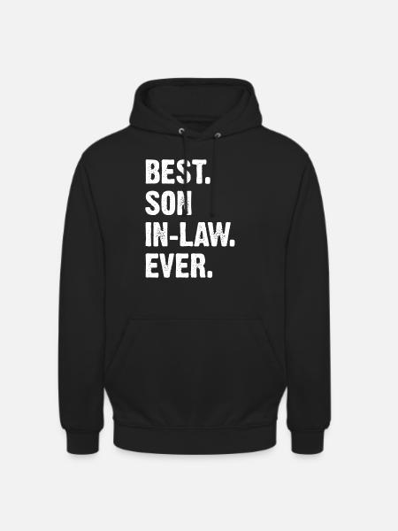 Best Son In Law Ever - Unisex Hoodie - Schwarz