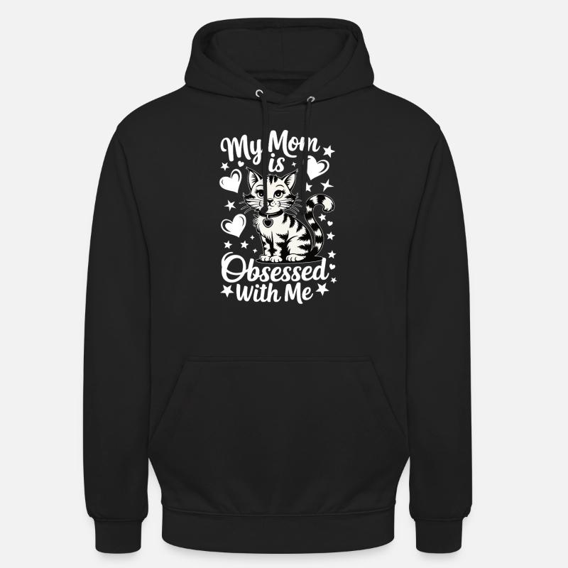 Ma mère est obsédée par moi - le design de chat - Sweat-shirt à capuche unisexe - noir