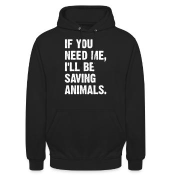 Si vous avez besoin de moi, je sauverai des animaux - Sweat-shirt à capuche unisexe - noir - Devant - Alina (178cm) & Michal (187cm)