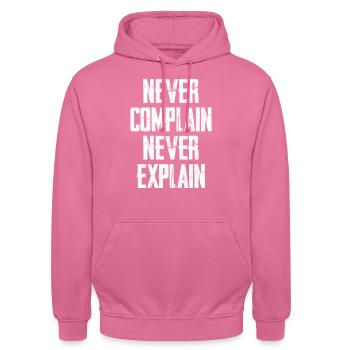 Never Complain Never Explain - Unisex Hoodie - Pink - Vorne - Alina (178cm) & Michal (187cm)