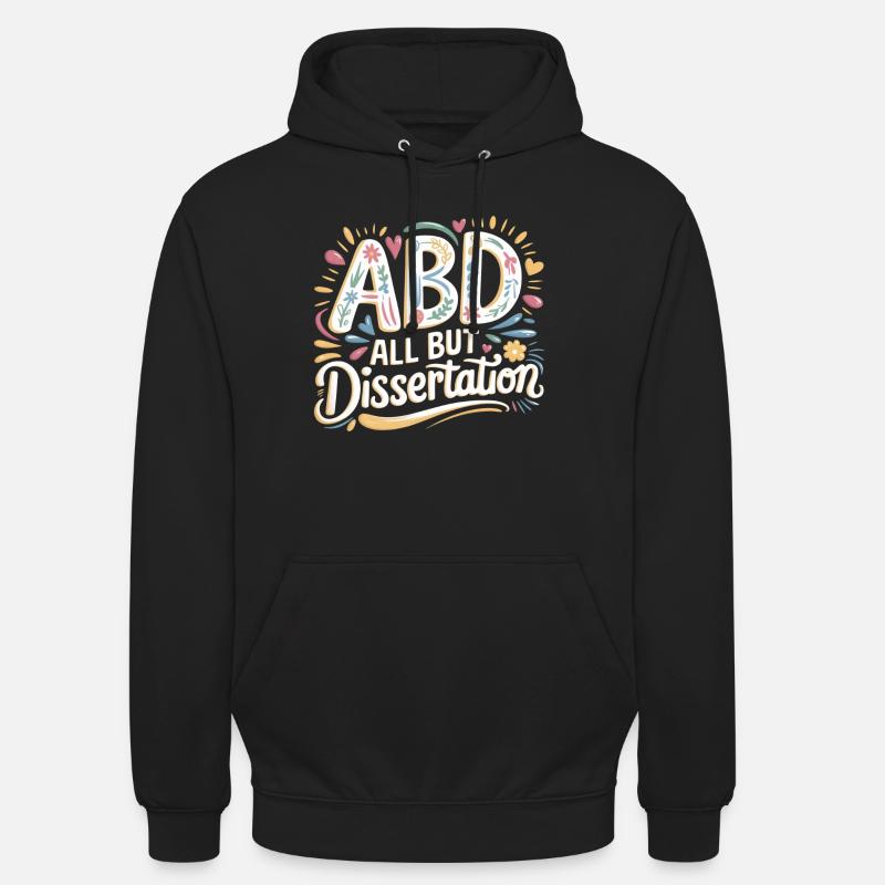 ABD All But Dissertation 7 - Unisex Hoodie - Schwarz