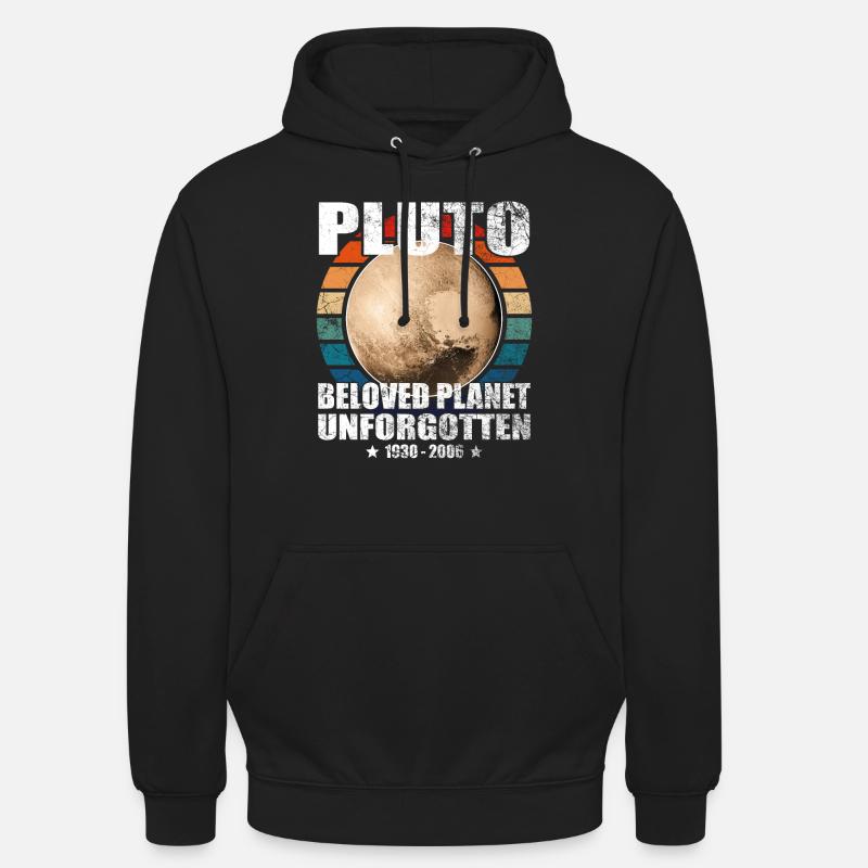 Pluto is a planet, memory, unforgettable - Unisex Hoodie - black
