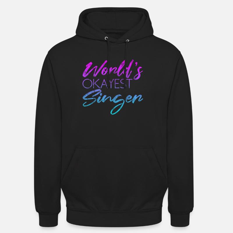 World’s Okest Singer 3 - Sweat-shirt à capuche unisexe - noir