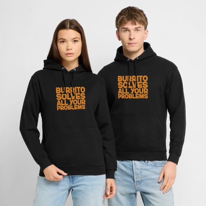 Burrito Solves All Your Problems 3 Unisex Hoodie