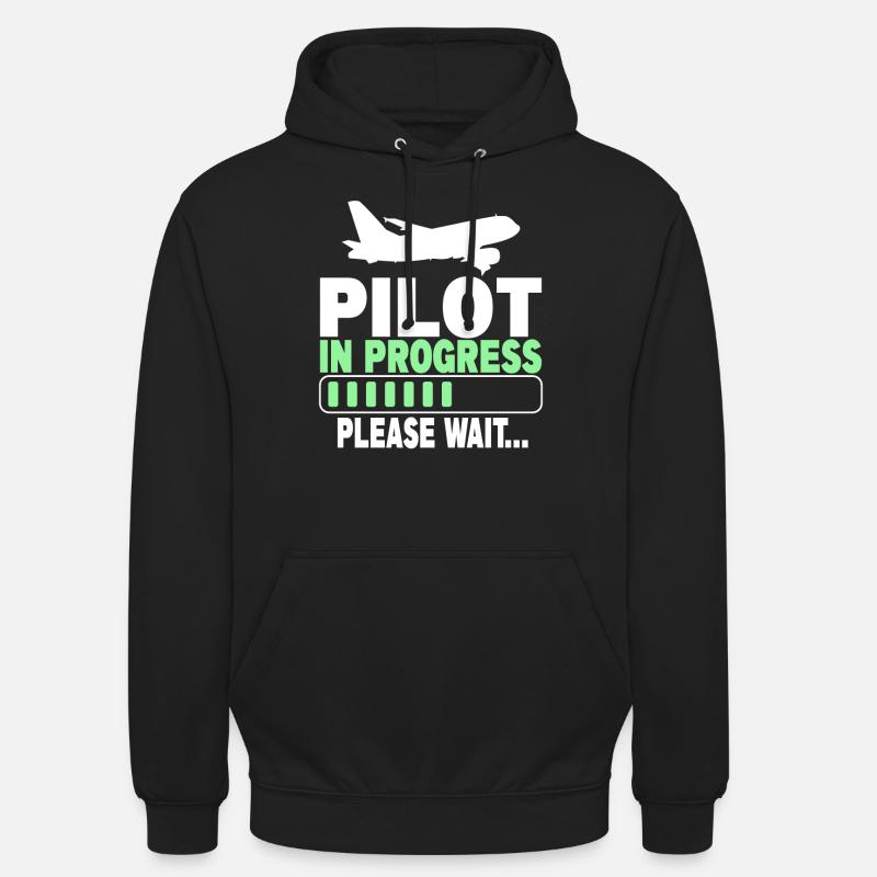 Pilot In Progress Please Wait - Unisex Hoodie - Schwarz