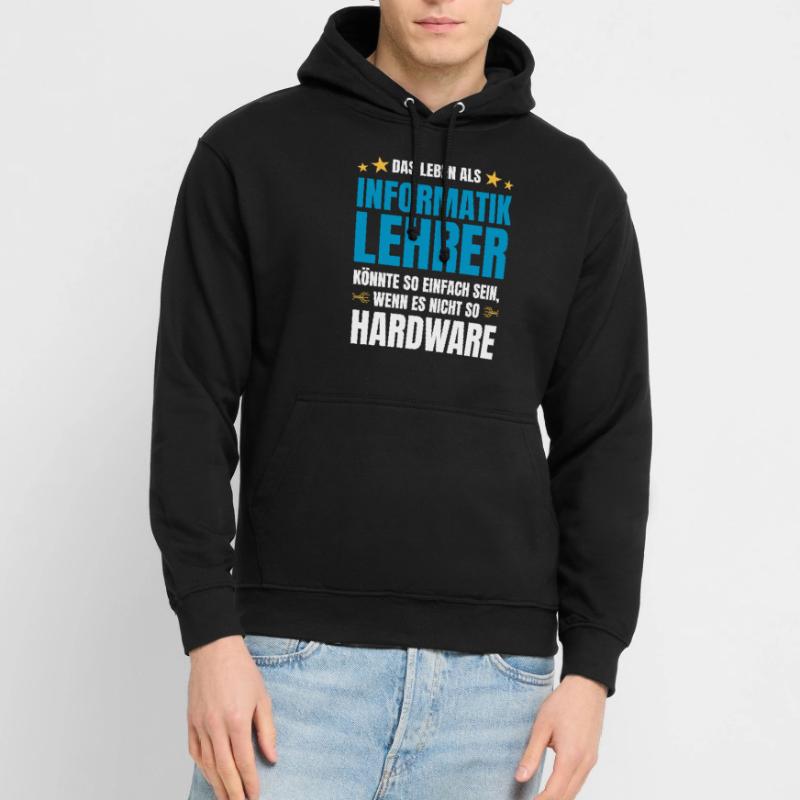 Informatiklehrer Spruch Informatik Spruch Hardware Unisex Hoodie