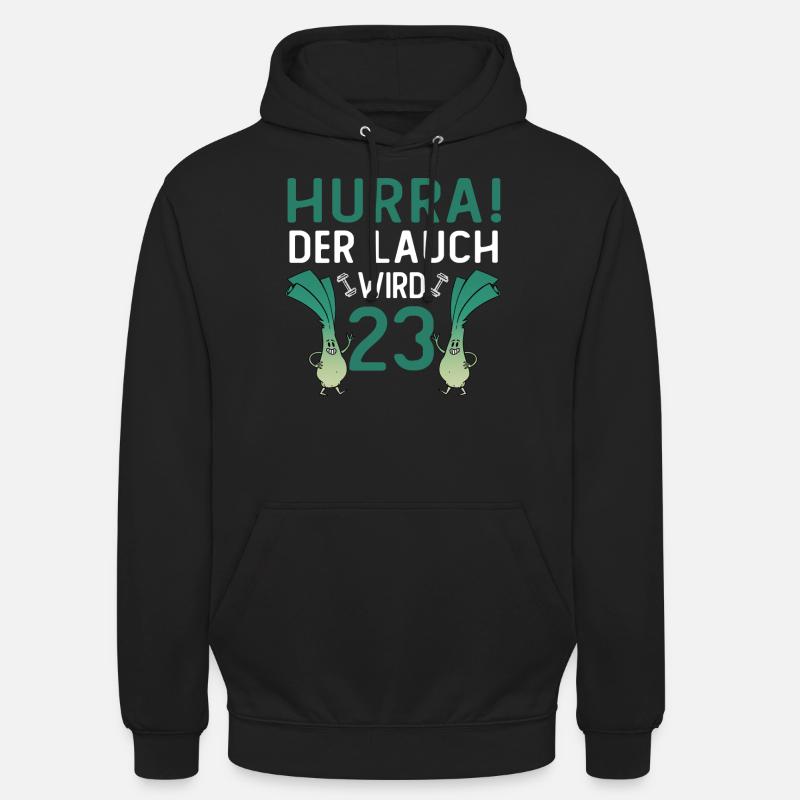Hurra der Lauch wird 23 - Unisex Hoodie - Schwarz