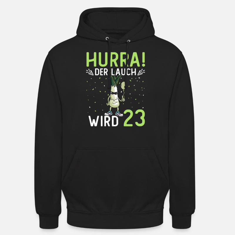 Hurra der Lauch wird 23 - Unisex Hoodie - Schwarz