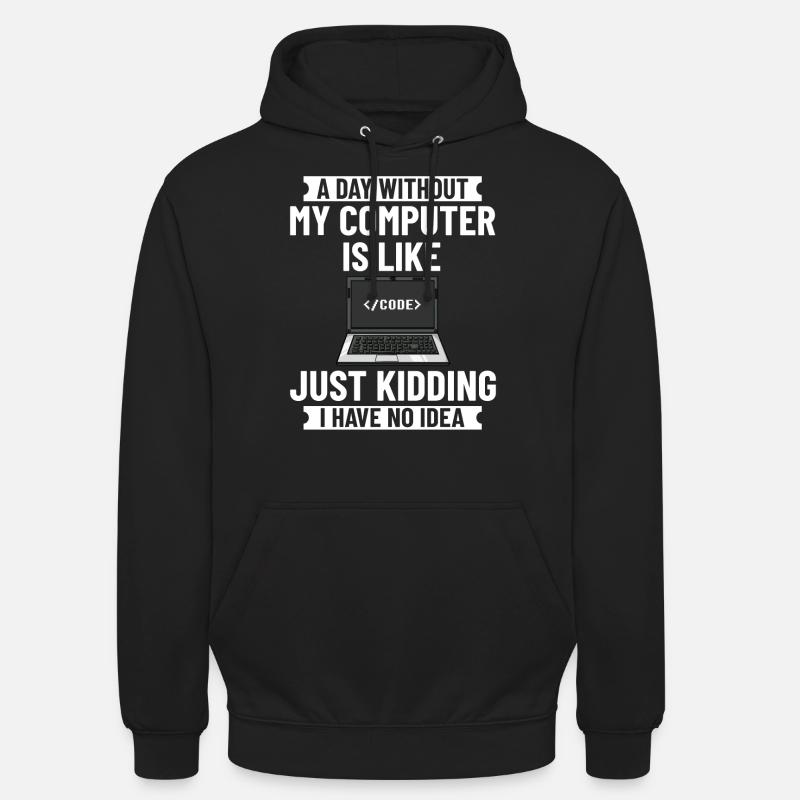 Programmeur Programmation Ordinateur Développeur Pc Sweat-shirt à capuche unisexe