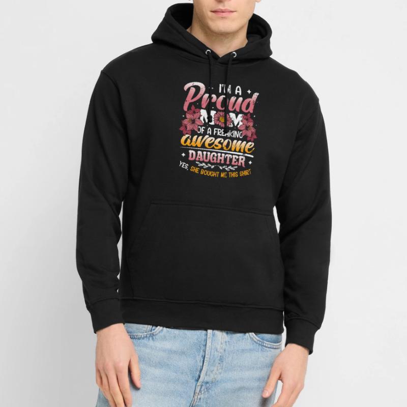 Ich bin eine stolze Mutter einer Tochter Unisex Hoodie